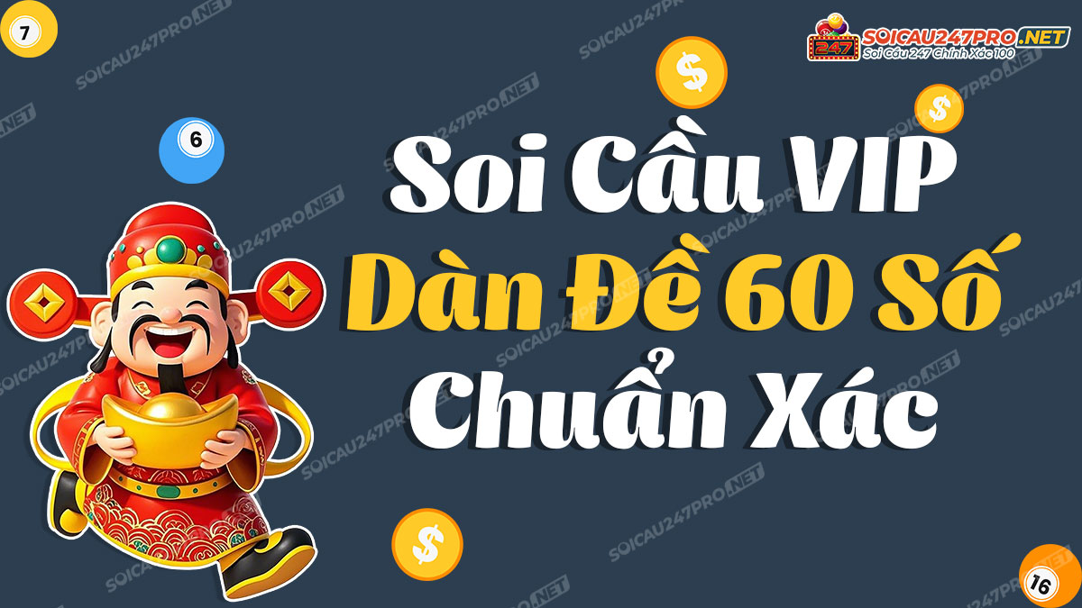 Dàn đề 60 số đánh hàng ngày