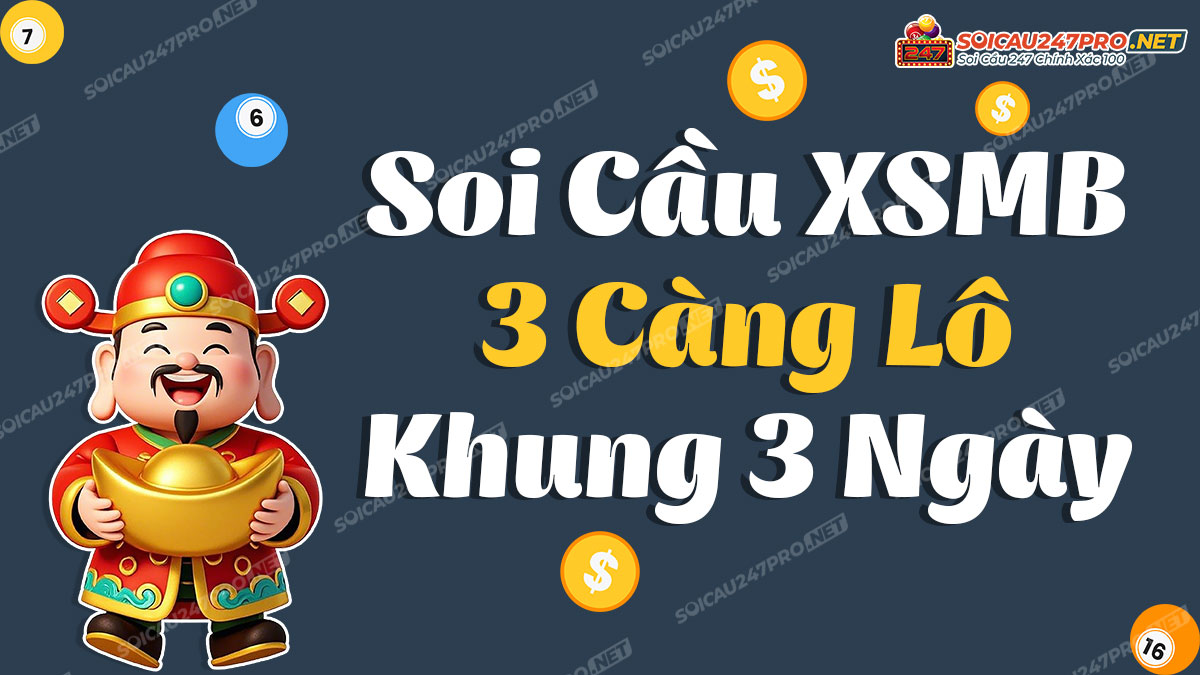 Lô 3 càng khung 3 ngày