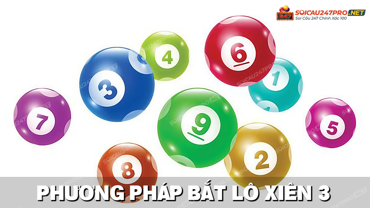 Phương pháp bắt lô xiên 3 miền Bắc