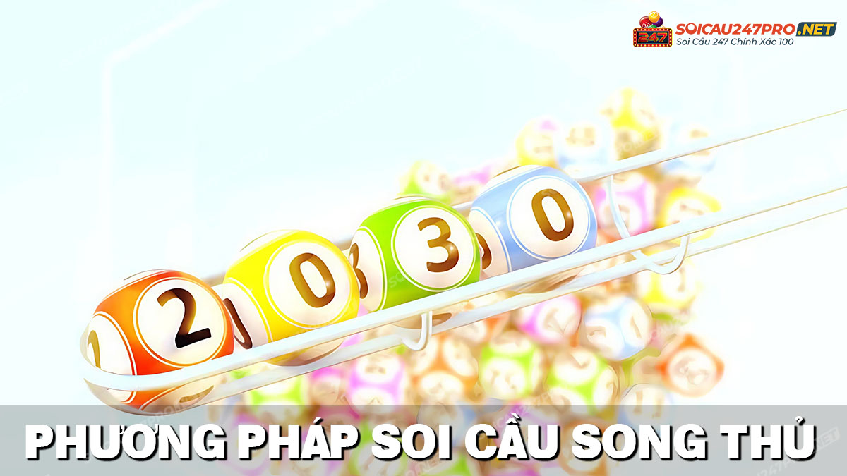 Phương pháp soi cầu song thủ lô khung 5 ngày